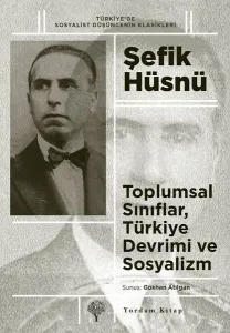 Toplumsal Sınıflar, Türkiye Devrimi ve Sosyalizm