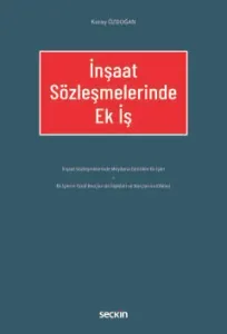 İnşaat Sözleşmelerinde Ek İş