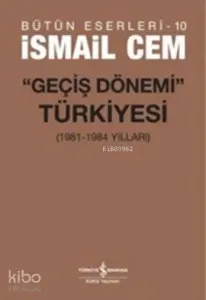 Geçiş Dönemi Türkiyesi; (1961-1984 Yılları)