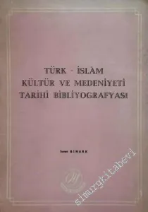 Türk - İslam Kültür ve Medeniyet Bibliyografyası -        1969
