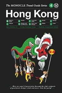 The Monocle Travel Guide Seris 4- Hong Kong