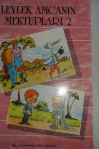 Leylek Amcanın Mektupları 2