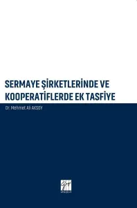 Sermaye Şirketlerinde ve Kooperatiflerde Ek Tasfiye