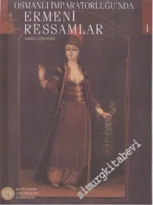 Osmanlı İmparatorluğu'nda Ermeni Ressamlar 2 Cilt TAKIM -        2004