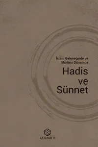 İslam Geleneğinde Ve Modern Dönemde Hadis Ve Sünnet
