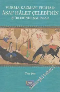 Vurma Kazmayı Ferhad: Âsaf Hâlet Çelebi'nin Şiirlerinde Şahıslar -