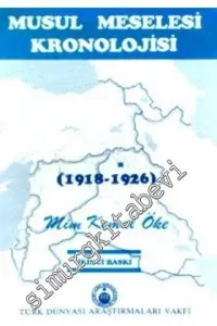 Musul Meselesi Kronolojisi (1918 - 1926)  -