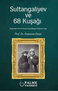Sultangaliyev ve 68 Kuşağı