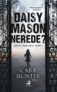 Daisy Mason Nerede? Dedektif Adam Fawley Serisi 1. Kitap
