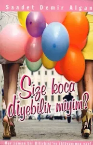 Size Koca Diyebilir Miyim?