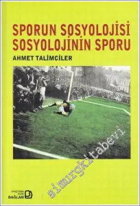 Sporun Sosyolojisi Sosyolojinin Sporu -