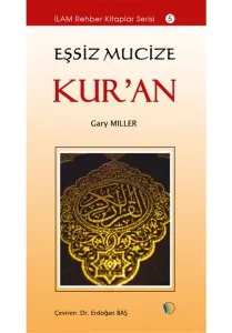 Eşsiz Mucize Kuran
