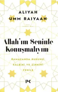 Allah'ım Seninle Konuşmalıyım