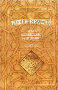 Hızır Efendi Hayatı Sohbetleri