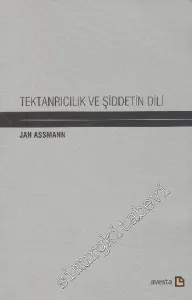 Tektanrıcılık ve Şiddetin Dili -