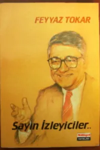 Sayın İzleyiciler