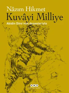 Kuvayi Milliye Abidin Dinonun Desenleriyle (Ciltli)