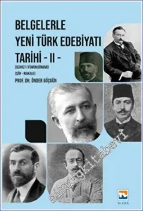 Belgelerle Yeni Türk Edebiyatı Tarihi 2 : Servet-i Fünun Dönemi - Şiir - Makale -