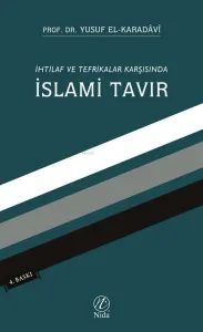 İhtilaf ve Tefrikalar Karşısında İslami Tavır