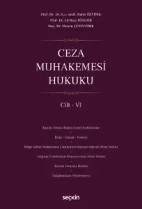 Ceza Muhakemesi Hukuku Cilt – VI
