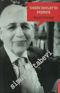 Derin Devlet'in Peşinde: 40 Yıllık "Gerçek Demokrasi" Mücadelesinden Bir Kesit -