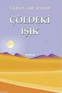 Çöldeki Işık