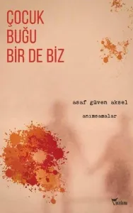 Çocuk Buğu Bir De Biz