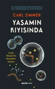 Yaşamın Kıyısında 2021 Wılson Edebi Bilim Yazımı Ödülü 2021 Smıthsonıan İlk On Bilim Kitabı