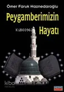 Peygamberimizin Hayatı (cep Boy)