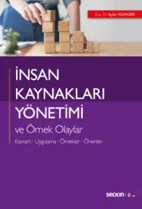İnsan Kaynakları Yönetimi ve Örnek Olaylar