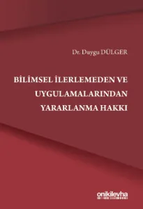 Bilimsel İlerlemeden Ve Uygulamalarından Yararlanma Hakkı