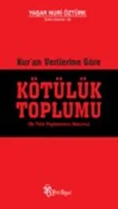 Kötülük Toplumu - Yaşar Nuri Öztürk
