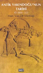 Antik Yakındoğunun Tarihi; İ.Ö. 3000 - 323