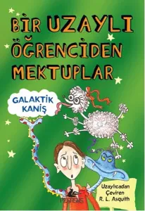 Bir Uzaylı Öğrenciden Mektuplar