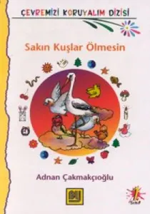 Sakın Kuşlar Ölmesin Sakın Kuşlar Ölmesin