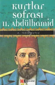 Kurtlar Sofrası II. Abdülhamid Han