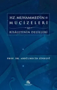 Hz. Muhammed’in (s.a.s.) Mucizeleri ve Risâletinin Delilleri