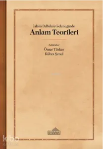 İslam Dilbilim Geleneğinde Anlam Teorileri