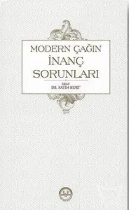 Modern Çağın İnanç Sorunları