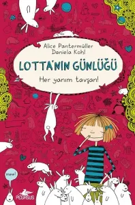 Lotta'nın Günlüğü-Her Yanım Tavşan! (Ciltli)