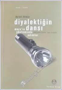 Diyalektiğin Dansı: Marx'ın Yönteminde Adımlar -         2022