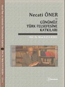 Necati Öner ve Günümüz Türk Felsefesine Katkıları