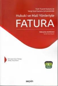 Hukuki ve Mali Yönleriyle Fatura