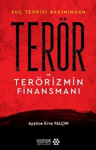 Suç Teorisi Bakımından Terör ve Terörizmin Finansmanı