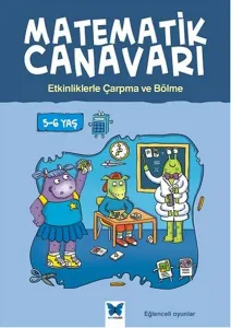 Matematik Canavarı Etkinliklerle Çarpma ve Bölme 5-6 Yaş