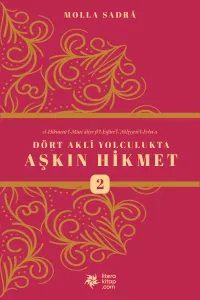 Dört Akli Yolculukta Aşkın Hikmet 2