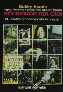Hücremde Bir Gün: İngiliz Toplama Kamplarında Direnen İrlanda ( Ek: James O'Connoly'nin Üç Yazısı ) -        1996