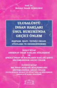 Ulusalüstü İnsan Hakları Usul Hukukunda Geçici Önlem, Cilt: 2