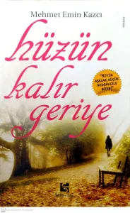 Hüzün Kalır Geriye