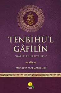 Tenbihü'l Gafilin;Gafillerin Uyanışı